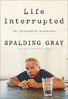 Life interrupted : the unfinished monologue