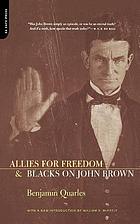 Allies for freedom; Blacks and John Brown