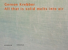 Gereon Krebber : all that is solid melts into air
