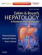 Zakim and Boyer's hepatology : a textbook of liver disease