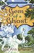 Gem of a ghost 