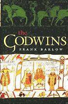 The Godwins : the rise and fall of a noble dynasty