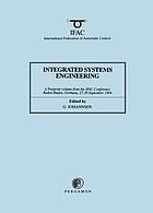 Integrated systems engineering : a postprint volume from the IFAC Conference, Baden-Baden, Germany, 27-29 September 1994
