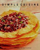 Simple cuisine : the easy, new approach to four-star cooking