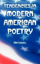 Tendencies in modern American poetry
