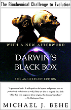 Darwin's black box : the biochemical challenge to evolution
