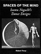 Spaces of the mind : Isamu Noguchi's dance designs