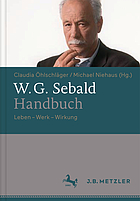 W.G. Sebald-Handbuch : Leben - Werk - Wirkung