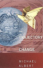 The trajectory of change : activist strategies for social transformation