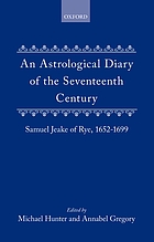 An astrological diary of the seventeenth century : Samuel Jeake of Rye, 1652-1699