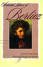 Selected letters of Berlioz