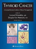 Thyroid Cancer : a Comprehensive Guide to Clinical Management