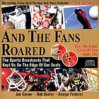 And the fans roared : the sports broadcasts that kept us on the edge of our seats