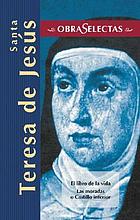 Santa Teresa de Jesús; su vida