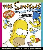 The Simpsons beyond forever! : a complete guide to our favorite family-- still continued