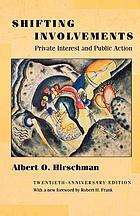 Shifting involvements : private interest and public action
