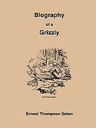 The biography of a grizzly