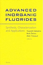Advanced inorganic fluorides : synthesis, characterization, and applications