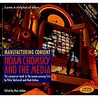 Manufacturing consent Noam Chomsky and the media