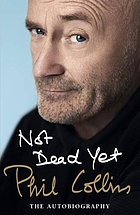 Not dead yet : the autobiography