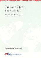Exchange rate economics : where do we stand