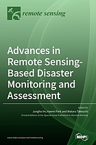 ADVANCES IN REMOTE SENSING-BASED DISASTER MONITORING AND ASSESSMENT