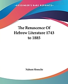 The renascence of Hebrew literature (1743-1885)