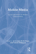 Mobile media : content and services for wireless communications