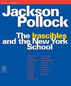 Pollock's America : Jackson Pollock in Venice ; the "Irascibles" and the New York school