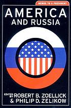 America and Russia : memos to a president