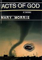 Acts of God : a novel