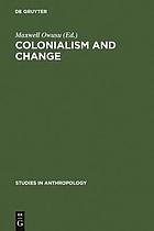 Colonialism and change : essays presented to Lucy Mair