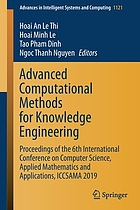 Advanced computational methods for knowledge engineering : proceedings of the 4th International Conference on Computer Science, Applied Mathematics and Applications, ICCSAMA 2016, 2-3 May, 2016, Vienna, Austria