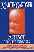 Science, good, bad, and bogus