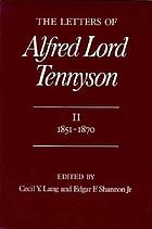 The letters of Alfred Lord Tennyson
