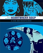 Heartbreak soup : the first volume of 'Palomar' stories from love & rockets