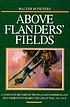 Above Flanders' fields : a complete record of the Belgian fighter pilots and their units during the Great War, 1914-1918 Above Flanders' fields : a complete record of the Belgian fighter pilots and their units during the Great War, 1914-1918