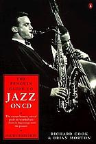 The Penguin guide to jazz on compact disc