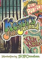 Kesey's jail journal : cut the m************ loose