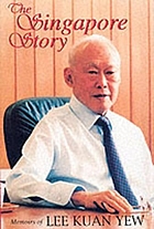 The Singapore story : memoirs of Lee Kuan Yew