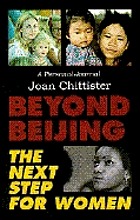 Beyond Beijing : the next step for women : a personal journal