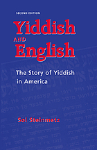 Yiddish and English : the story of Yiddish in America