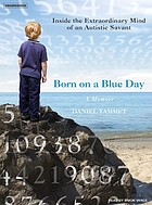 Born on a blue day a memoir