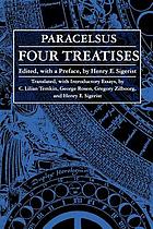 Four treatises of Theophrastus von Hohenheim, called Paracelsus