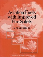 Aviation fuels with improved fire safety a proceedings