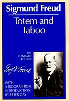 Totem and taboo; some points of agreement between the mental lives of savages and neurotics