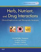 Herb, nutrient, and drug interactions : clinical implications and therapeutic strategies