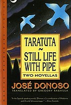 Taratuta ; and, Still life with pipe : two novellas