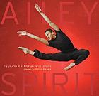 Ailey spirit : the journey of an American dance company