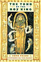 The tomb of the boy king